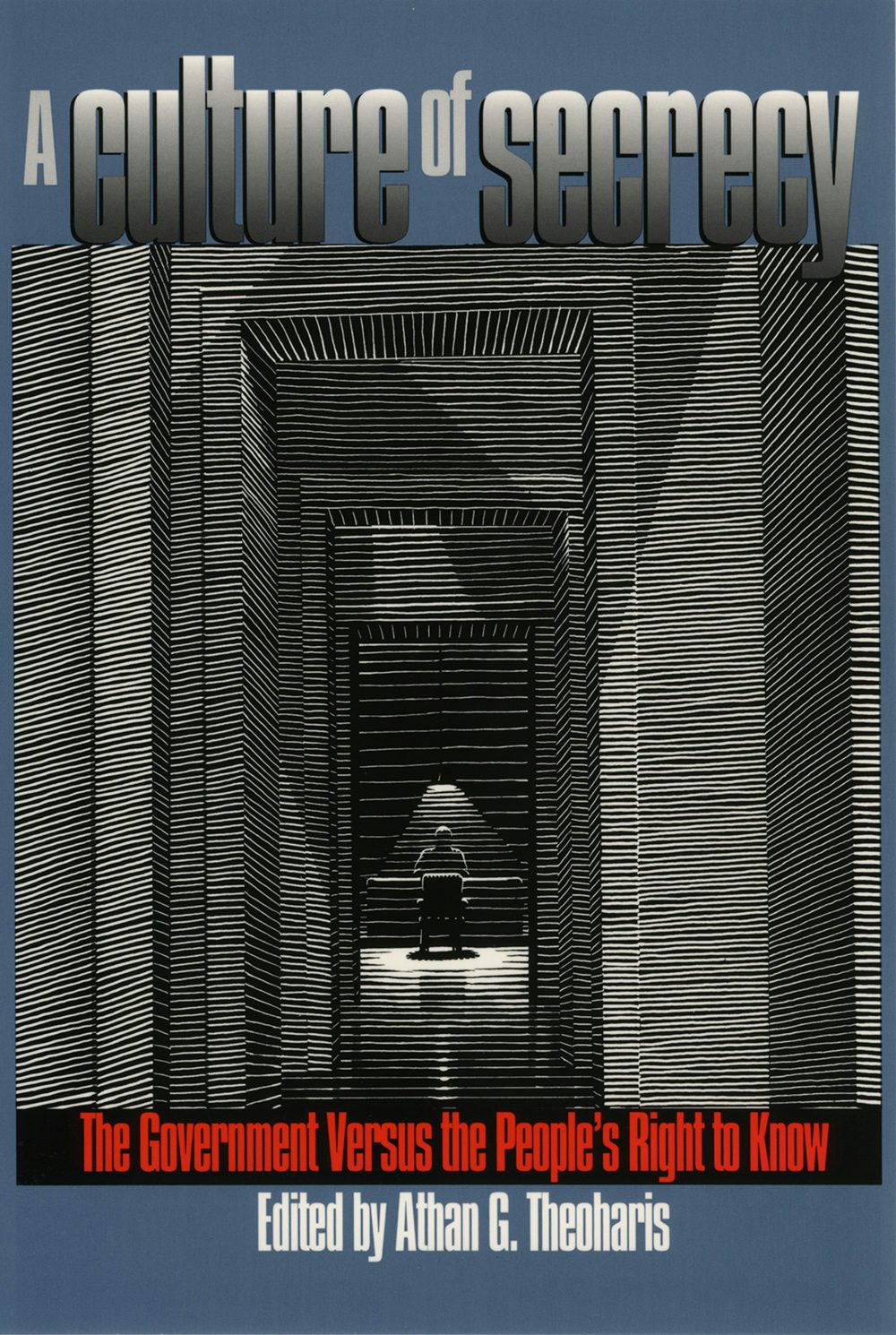 A Culture of Secrecy