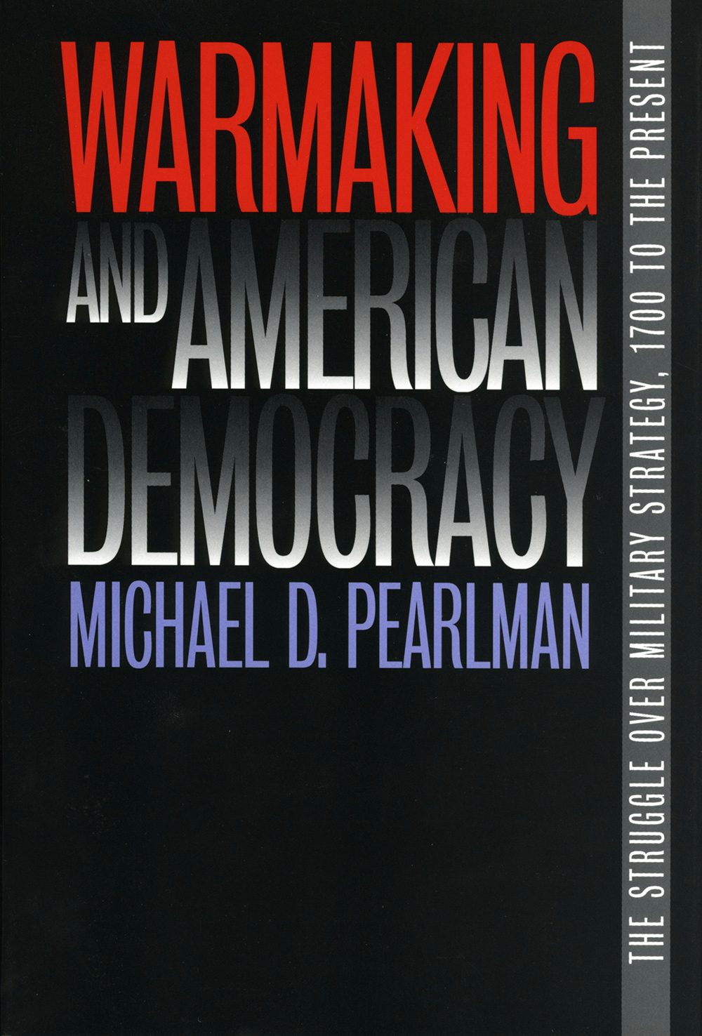 Warmaking and American Democracy