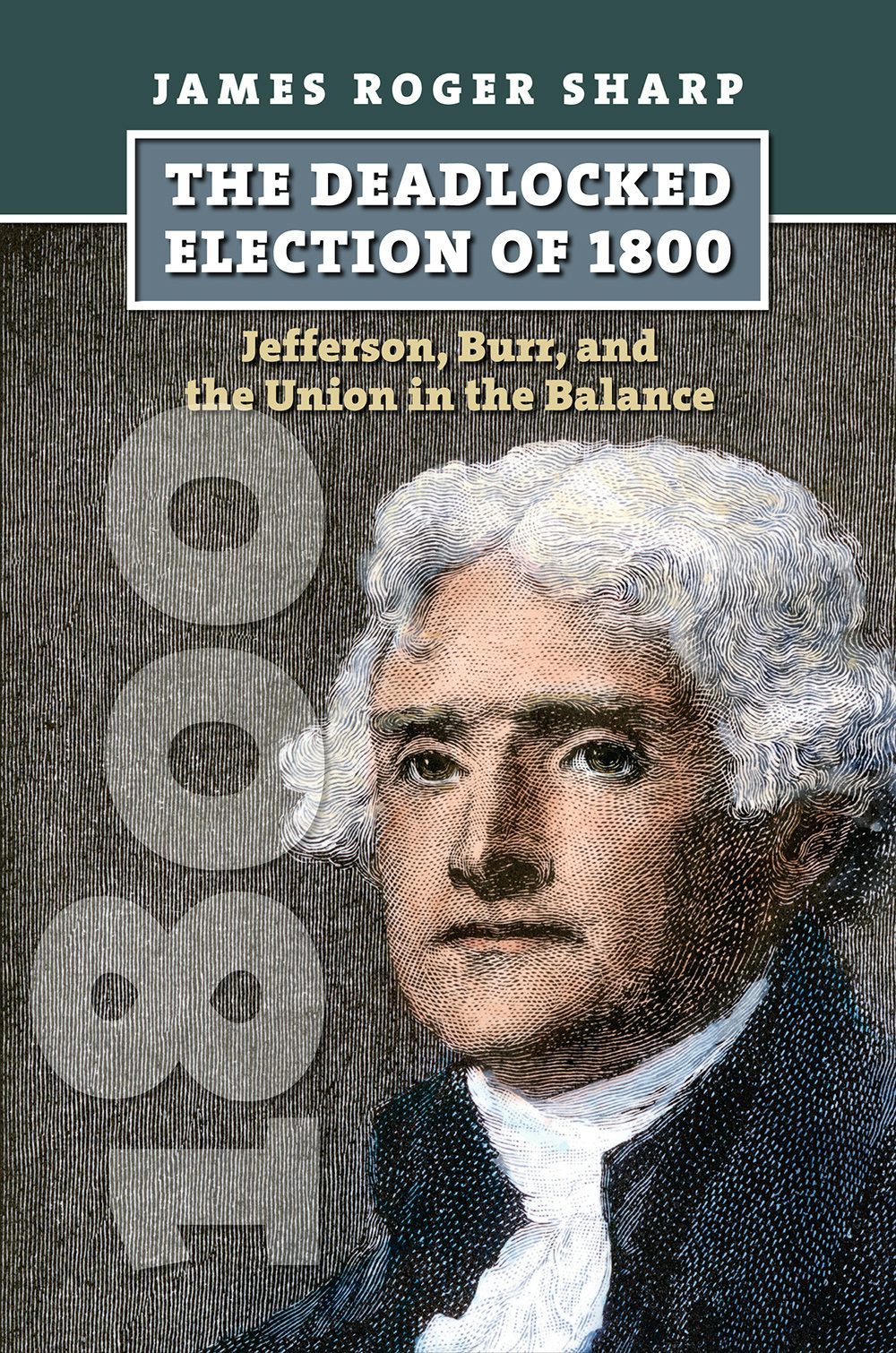 The Deadlocked Election of 1800