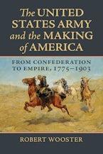 The United States Army and the Making of America